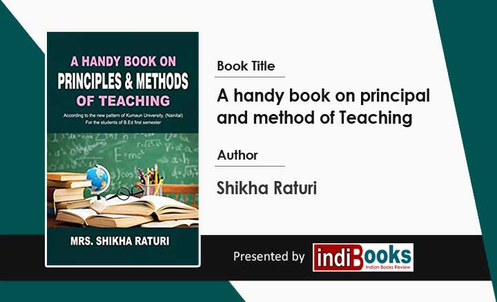 A handy book on principal and method of Teaching