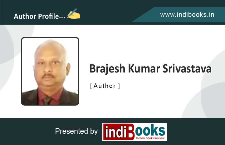 Brajesh Kumar Srivastava